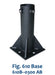 Morrison Brothers Co, 610, Standard Base, 610, Hinged Base, 610 Base, Reduces installation time, Inspection and service are easier and safer from grade level, 
