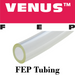 Venus™ FEP Tubing, Flexible, Durable, Low Permeability, Semi-Clear, Bio-Compatible, Easily Cleaned, Chemically Inert, UV-Resistant, Low Permeability, Broad Temperature Range, Contructed of Flourinated Ethylene Propylene, Tubing, Clear Tubing






