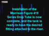 Morrison Brothers Co, 419, Standard Drop Tube, Drop tubes are installed in the riser at the fill connection, attached to the bottom of overfill prevention valves to direct product flow from the fill point to within 6 inches of the tank bottom.